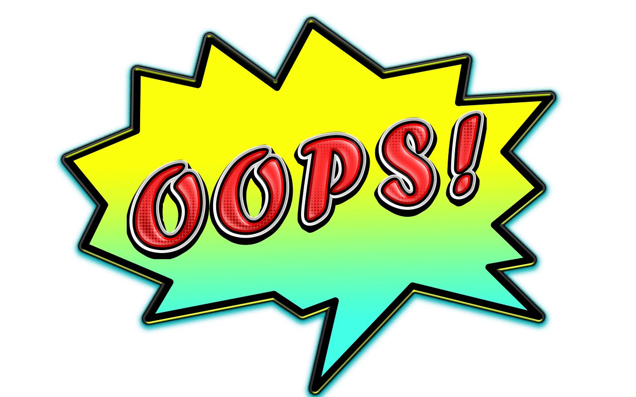 Image by Pete Linforth from Pixabay -- mistake